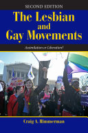 The lesbian and gay movements : assimilation or liberation? /