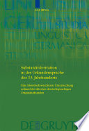 Substantivderivation in der Urkundensprache des 13. Jahrhunderts : eine historisch-synchrone Untersuchung anhand der ältesten deutschsprachigen Originalurkunden /