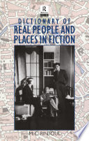 Dictionary of real people and places in fiction / M.C. Rintoul.