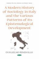 A modern history of sociology in Italy and the various patterns of its epistemological development /