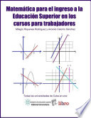 Matematica para el ingreso a la Educacion Superior en los cursos para trabajadores / Milagros Riquenes Rodriguez, Arcenio Celorrio Sanchez ; edicion Luz Maria Rodriguez Cabral ; correccion Raul G. Torricella Morales ; diseno de cubierta Elisa Torricella Morales.