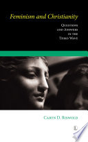 Feminism and christianity : questions and answers in the third wave /