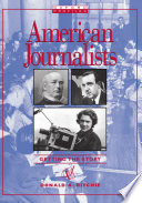 American journalists : getting the story /