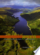 The dawn of green : Manchester, Thirlmere, and modern environmentalism /