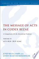 The message of Acts in Codex Bezae : a comparison with the Alexandrian tradition.