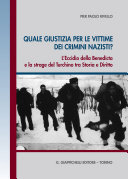 Quale giustizia per le vittime dei crimini nazisti? l'eccidio della benedicta e la strage del turchino tra storia e diritto.