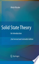 Solid state theory : an introduction / U. Rössler.