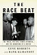 The race beat : the press, the civil rights struggle, and the awakening of a nation /