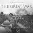 The Great War : a photographic narrative /