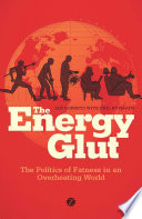 The energy glut : climate change and the politics of fatness /