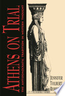 Athens on trial : the antidemocratic tradition in western thought /