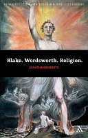 Blake. Wordsworth. Religion. / Jonathan Roberts.