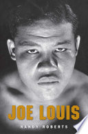 Joe Louis : Hard Times Man /