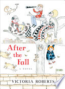 After the fall : an illustrated novel /