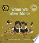 When we were alone /