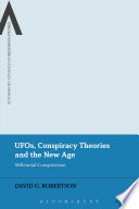 UFOs, conspiracy theories and the new age : millennial conspiracism /