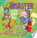 Disaster on the 100th day /