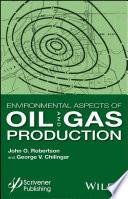 Environmental aspects of oil and gas production /