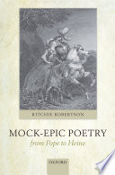 Mock-epic poetry from Pope to Heine /