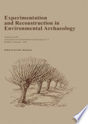 Experimentation and Reconstruction in Environmental Archaeology.