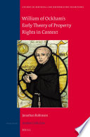 William of Ockham's early theory of property rights in context /