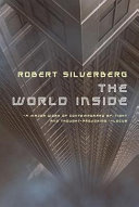 The world inside / Robert Silverberg.