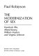 The modernization of sex : Havelock Ellis, Alfred Kinsey, William Masters, and Virginia Johnson / Paul Robinson.