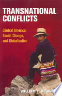 Transnational conflicts : Central America, social change, and globalization / William Robinson.