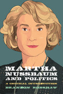 Martha Nussbaum and politics / Brandon Robshaw.