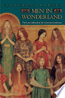 Men in wonderland : the lost girlhood of the Victorian gentleman /