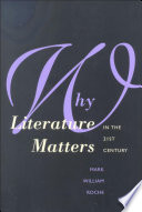 Why literature matters in the 21st century /