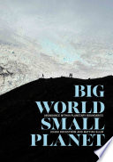 Big world, small planet : abundance within planetary boundaries /