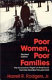 Poor women, poor families : the economic plight of America's female-headed households / Harrell R. Rodgers, Jr.