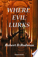 Where evil lurks : a Dagny Taggart Jamison mystery /