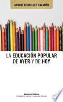 La educacion popular de ayer y de hoy /