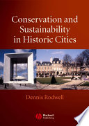 Conservation and sustainability in historic cities /
