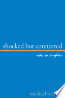 Shocked but connected notes on laughter /