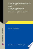 Language maintenance and language death the decline of Texas Alsatian /