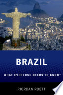 Brazil : what everyone needs to know /