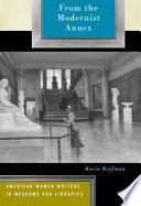 From the modernist annex : American women writers in museums and libraries / Karin Roffman.