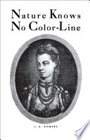 Nature knows no color-line : research into the Negro ancestry in the white race /