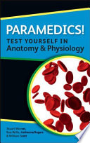 Paramedics! test yourself in anatomy and physiology /