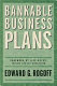 Bankable business plans / by Edward G. Rogoff ; foreword by Jeff Bezos.