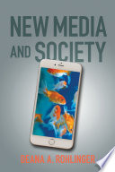 New media and society / Deana A. Rohlinger.