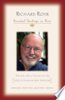 Richard Rohr : essential teachings on love /