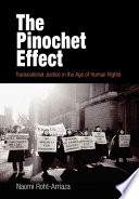 The Pinochet effect : transnational justice in the age of human rights /