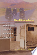 Fiscal disobedience : an anthropology of economic regulation in Central Africa /