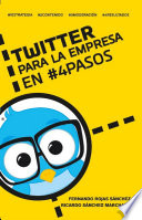 Twitter para la empresa en #4pasos /