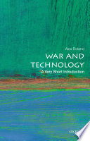 War and technology : a very short introduction /