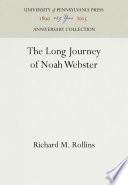 The Long Journey of Noah Webster /